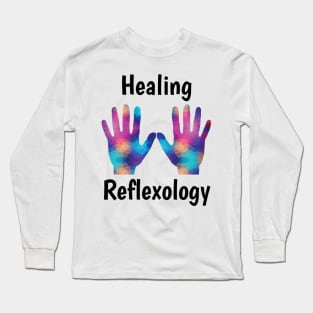 Healing Reflexology (black text) (hands) Long Sleeve T-Shirt